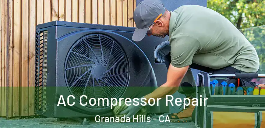 AC Compressor Repair Granada Hills - CA