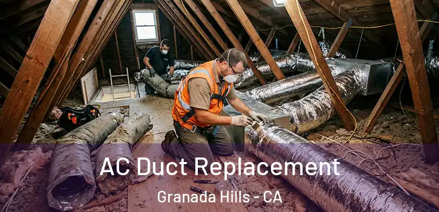  AC Duct Replacement Granada Hills - CA