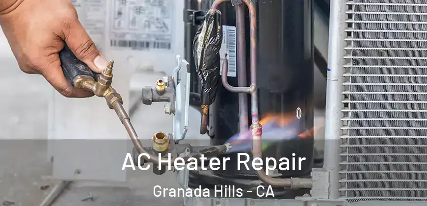 AC Heater Repair Granada Hills - CA