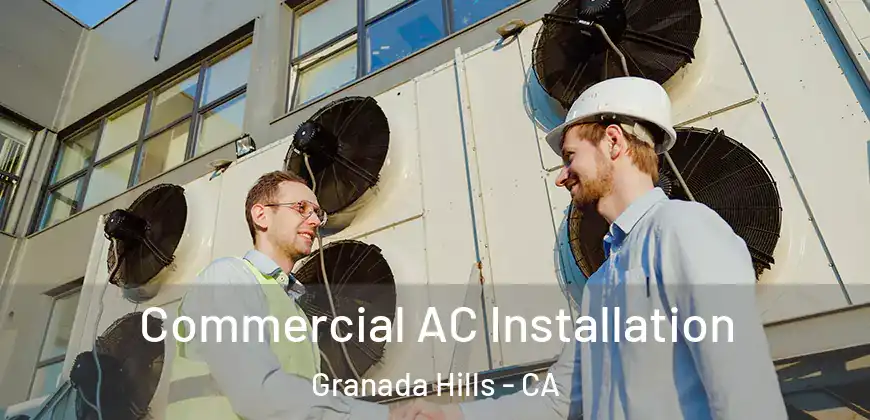  Commercial AC Installation Granada Hills - CA