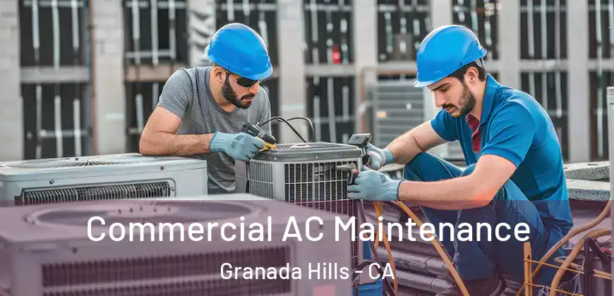 Commercial AC Maintenance Granada Hills - CA