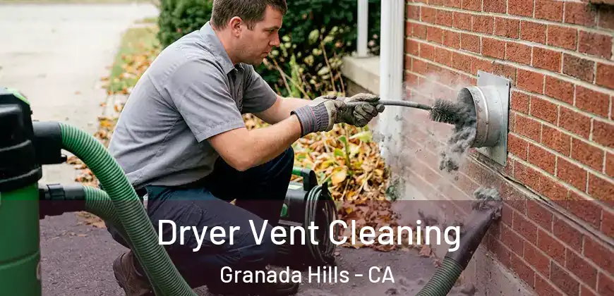 Dryer Vent Cleaning Granada Hills - CA