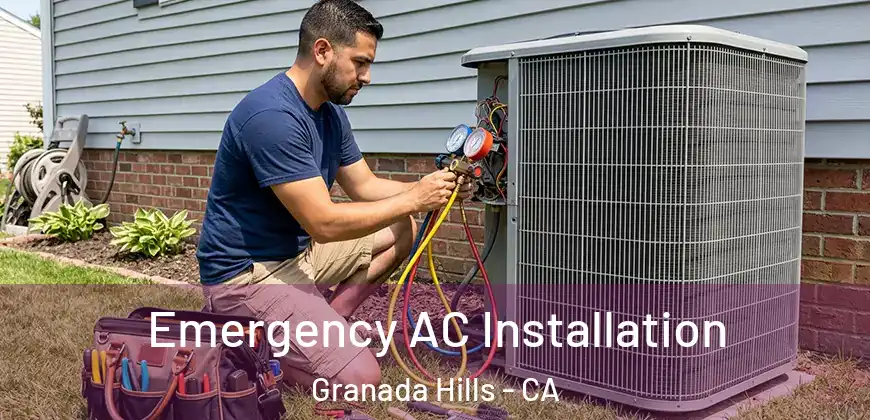 Emergency AC Installation Granada Hills - CA