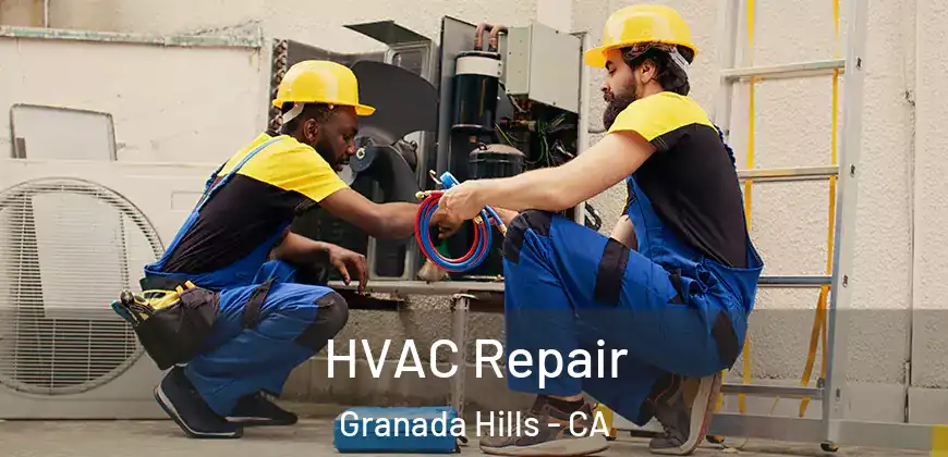 HVAC Repair Granada Hills - CA