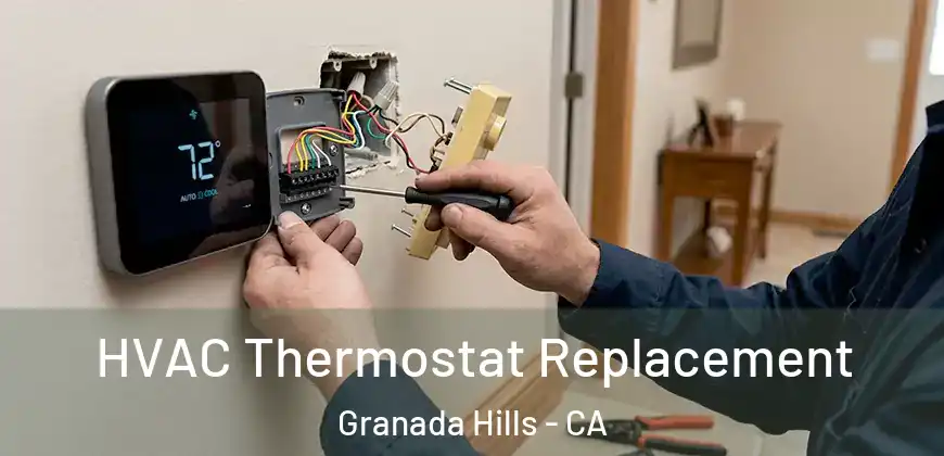  HVAC Thermostat Replacement Granada Hills - CA